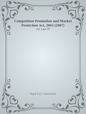 Competition Promotion and Market Protection Act, 2063 (2007)